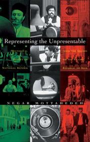 Cover of: Representing the Unpresentable: Historical Images of National Reform from the Qajars to the Islamic Republic of Iran (Gender, Culture and Politics in the Middle East)