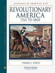 Cover of: Revolutionary America, 1763 to 1800 by Thomas L. Purvis