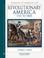 Cover of: Revolutionary America, 1763 to 1800