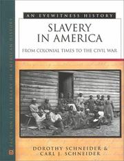 Cover of: Slavery in America: from colonial times to the Civil War : an eyewitness history