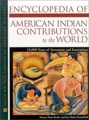 Cover of: Encyclopedia of American Indian Contributions to the World: 15,000 Years of Inventions and Innovations (Facts on File Library of American History)