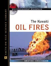 The Kuwaiti oil fires by Kris Hirschmann