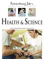 Cover of: Extraordinary Jobs in Health And Science (Extraordinary Jobs)