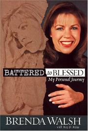 Cover of: Battered to Blessed: My Personal Journey