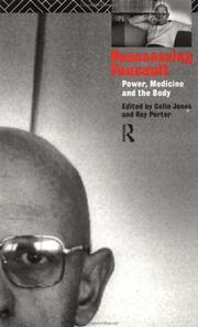 Cover of: Reassessing Foucault: Power, Medicine and the Body (Studies in the Social History of Medicine)