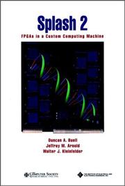 Cover of: Splash 2: FPGAs in a Custom Computing Machine