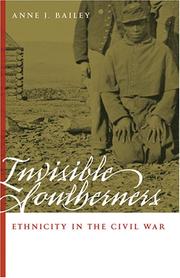 Cover of: Invisible Southerners: ethnicity in the Civil War
