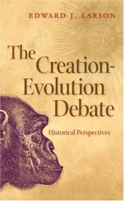 Cover of: The Creation-Evolution Debate: Historical Perspectives (George H. Shriver Lecture Series in Religion in American History) (George H. Shriver Lecture Series in Religion in American History)