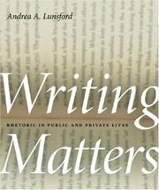 Cover of: Writing Matters: Rhetoric in Public and Private Lives (Georgia Southern University Jack N. and Addie D. Averitt Lecture) (Georgia Southern University Jack N. and Addie D. Averitt Lecture)
