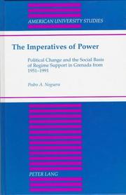 Cover of: The imperatives of power: political change and the social basis of regime support in Grenada from 1951-1991