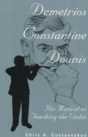 Demetrios Constantine Dounis by Chris A. Costantakos