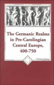 Cover of: The Germanic Realms in Pre-Carolingian Central Europe 400-750