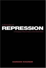Cover of: A Curriculum of Repression: A Pedagogy of Racial History in the United States (Counterpoints: Studies in the Postmodern Theory of Education)