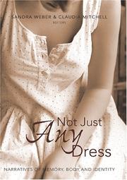 Cover of: Not Just Any Dress: Narratives of Memory, Body, and Identity (Counterpoints (New York, N.Y.), V. 220.)