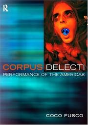 Cover of: Corpus Delecti: Performance Art of the Americas
