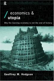 Economics and Utopia : why the learning economy is not the end of history