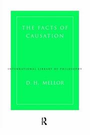 Cover of: The Facts of Causation (International Library of Philosophy)