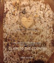 Cover of: Claim to the Country: The Archive of Wilhelm Bleek and Lucy Lloyd