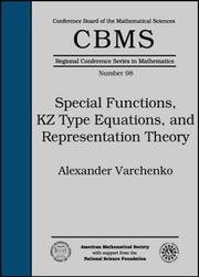 Special functions, KZ type equations, and representation theory