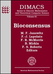 Bioconsensus : DIMACS working group meetings on bioconsensus, October 25-26, 2000 and October 2-5, 2001, DIMACS Center