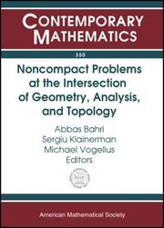 Noncompact problems at the intersection of geometry, analysis, and topology : proceedings of the Brezis-Browder Conference, Noncompact Variational Problems and General Relativity, October 14-18, 2001,