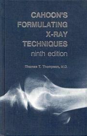 Cover of: Cahoon's Formulating X-ray techniques