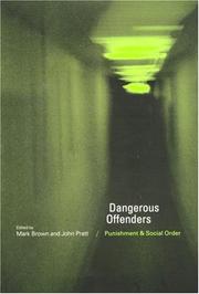 Dangerous offenders : punishment and social order