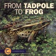 Cover of: From Tadpole to Frog (Start to Finish) by Shannon Zemlicka, Shannon Knudsen