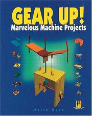 Cover of: Gear up!: marvelous machine projects