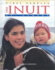 The Inuit of Canada (First Peoples) by Danielle Corriveau