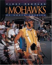 The Mohawks of North America by Connie Ann Kirk