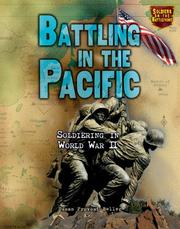Cover of: Battling in the Pacific: Soldiering in World War II (Soldiers on the Battlefront)
