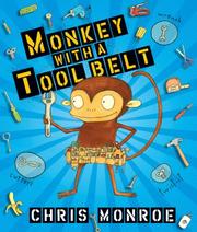 Cover of: Monkey with a Tool Belt (Carolrhoda Picture Books)