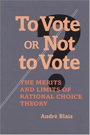 To vote or not to vote? : the merits and limits of rational choice theory