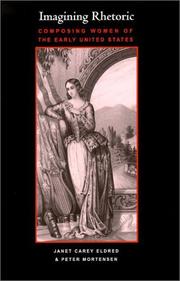 Cover of: Imagining Rhetoric: Composing Women of the Early United States (Pitt Comp Literacy Culture)