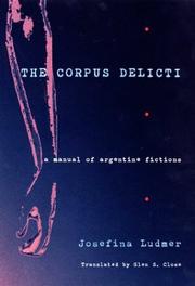 Cover of: The corpus delicti: a manual of Argentine fictions