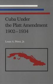 Cuba under the Platt Amendment, 1902-1934