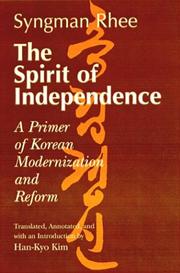 Cover of: The Spirit of Independence: A Primer for Korean Modernization and Reform