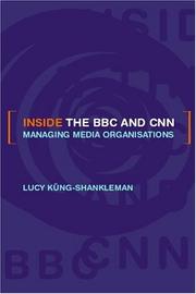 Inside the BBC and CNN by Küng-Shankleman