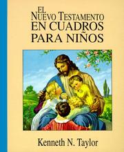 Cover of: El Nuevo Testamento En Cuadros Para Ninos: The New Testament in   Pictures for Little Eyes