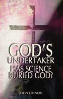 God's Undertaker by John Lennox