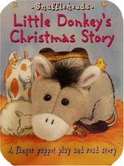 Cover of: Snuffleheads: Little Donkey's Christmas Story (Snuffleheads Puppet Books)