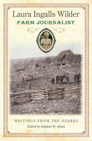 Cover of: Laura Ingalls Wilder, farm journalist: writings from the Ozarks