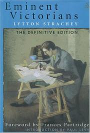 Eminent Victorians : Cardinal Manning, Florence Nightingale, Dr. Arnold, General Gordon