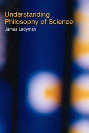 Cover of: Understanding Philosophy of Science by James Ladyman