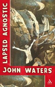 Cover of: Lapsed Agnostic by John Waters