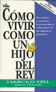 Cover of: Como Vivir Como un Hijo del Rey by Harold Hill