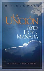 Cover of: La Uncion: Ayer Hoy y Manana