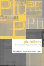 Pluralism : the philosophy and politics of diversity