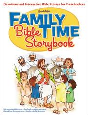 Cover of: Family Time Bible Storybook: Interactive Bible Stories for Preschoolers and Their Families